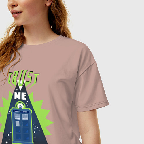 Женская футболка оверсайз Trust me, i'm doctor who / Пыльно-розовый – фото 3