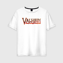 Футболка оверсайз женская Valheim огненный лого, цвет: белый
