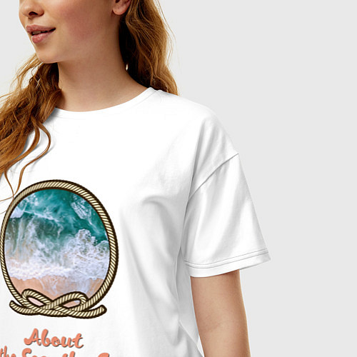 Женская футболка оверсайз О Море море About the Sea / Белый – фото 3