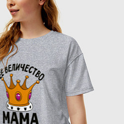 Футболка оверсайз женская Ее величество Мама, цвет: меланж — фото 2