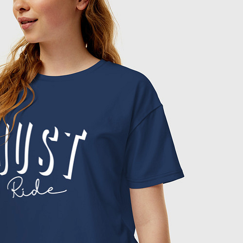 Женская футболка оверсайз Просто катай Just Ride / Тёмно-синий – фото 3