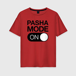 Футболка оверсайз женская Pasha Mode On, цвет: красный