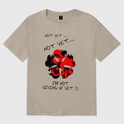 Футболка оверсайз женская NOT YET IM NOT GIVING UP YET!!!, цвет: миндальный