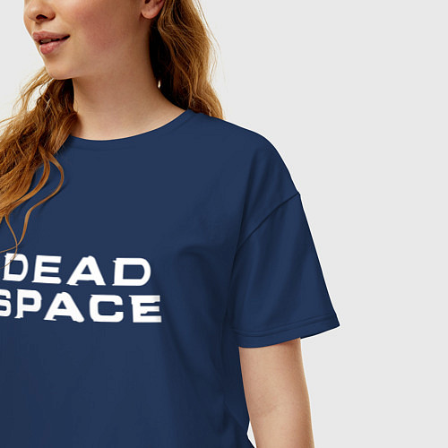 Женская футболка оверсайз Dead Space / Тёмно-синий – фото 3