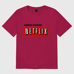 Футболка оверсайз женская Семейное положение: netflix, цвет: маджента