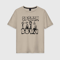 Футболка оверсайз женская Карикатура на группу System of a Down, цвет: миндальный