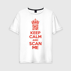 Футболка оверсайз женская Keep calm and scan me - fuck off, цвет: белый