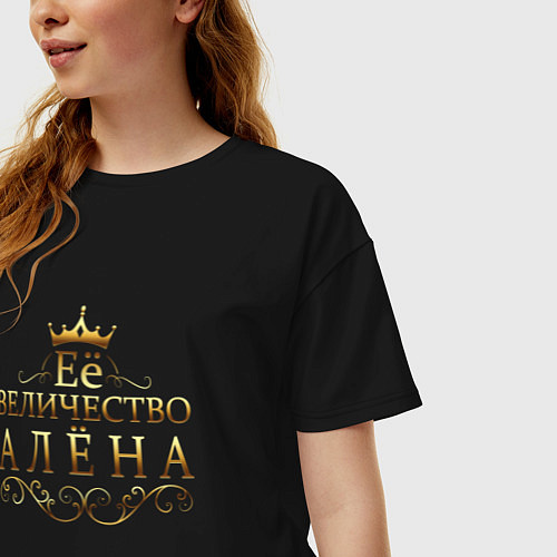 Женская футболка оверсайз Её величество - АЛЁНА / Черный – фото 3