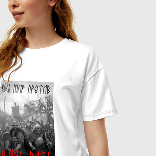 Женская футболка оверсайз А нас РАТЬ славянские войны / Белый – фото 3