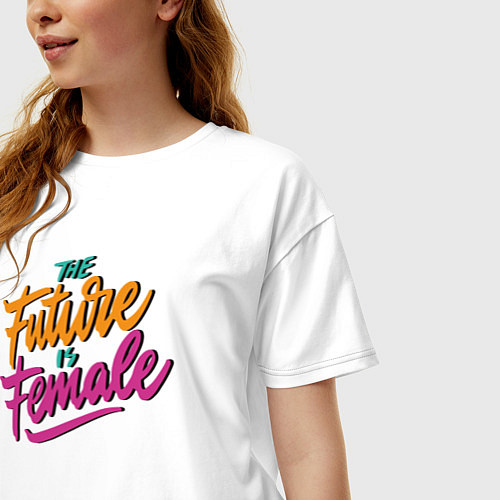 Женская футболка оверсайз Будущее за девушками / Белый – фото 3