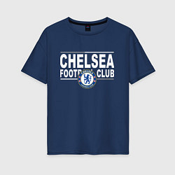 Футболка оверсайз женская Chelsea Football Club Челси, цвет: тёмно-синий