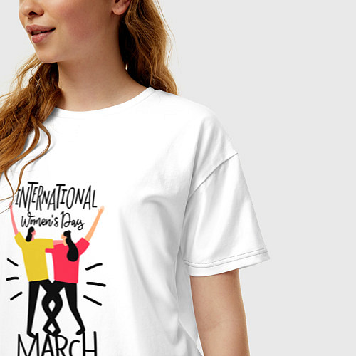 Женская футболка оверсайз International Womens Day / Белый – фото 3