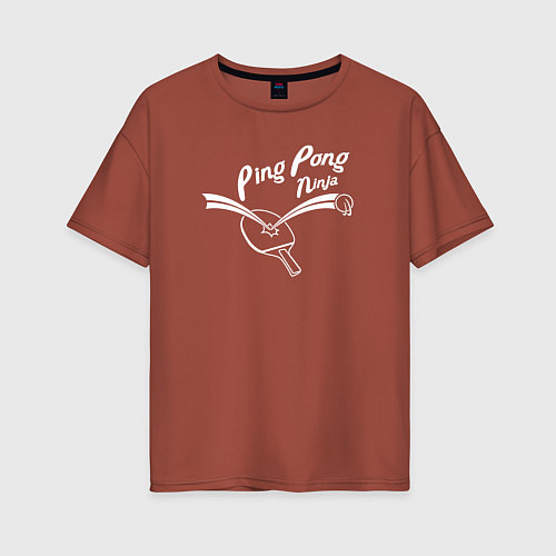 Женская футболка оверсайз Пинг Понг ниндзя / Кирпичный – фото 1