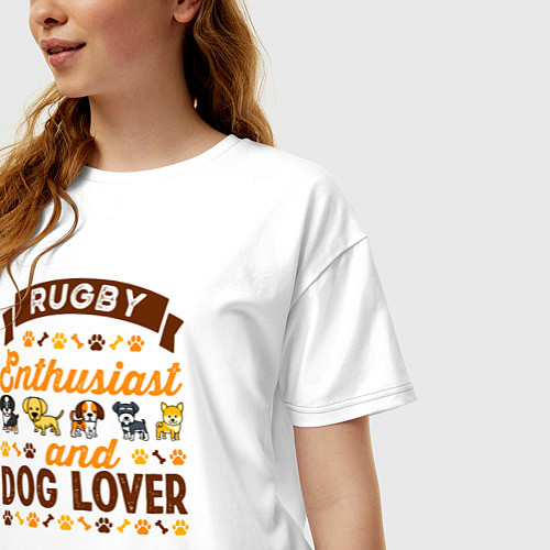Женская футболка оверсайз Энтузиаст регби и любитель собак / Белый – фото 3