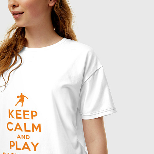 Женская футболка оверсайз Keep Calm - Basketball / Белый – фото 3