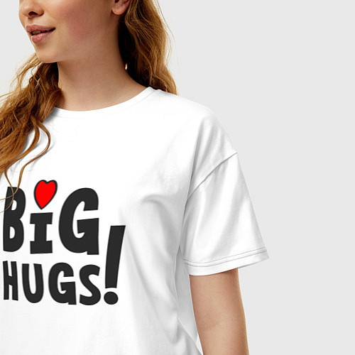 Женская футболка оверсайз Big hugs! / Белый – фото 3