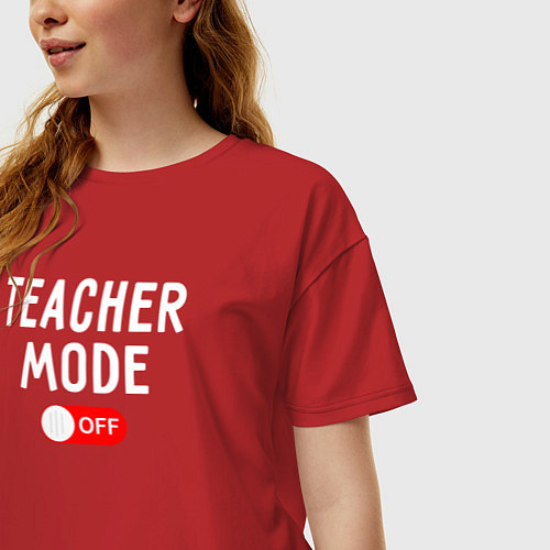 Женская футболка оверсайз Учительский мод отключен / Красный – фото 3