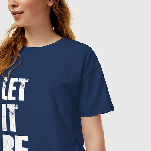 Женская футболка оверсайз Пусть будет так перевод / Тёмно-синий – фото 3