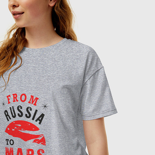 Женская футболка оверсайз Из России на Марс / Меланж – фото 3