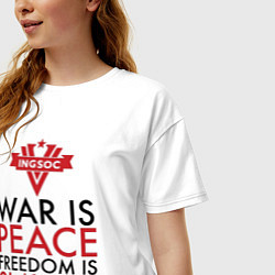 Футболка оверсайз женская War is peace freedom is slavery, цвет: белый — фото 2