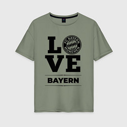 Футболка оверсайз женская Bayern Love Классика, цвет: авокадо