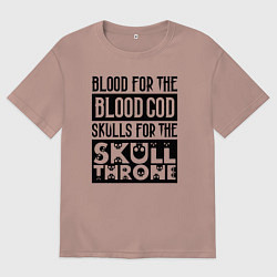 Футболка оверсайз женская Девиз последователей Кхорна для светлого фона, цвет: пыльно-розовый