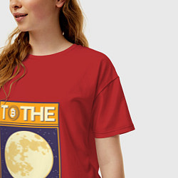 Футболка оверсайз женская Биткоин до Луны Bitcoint to the Moon, цвет: красный — фото 2