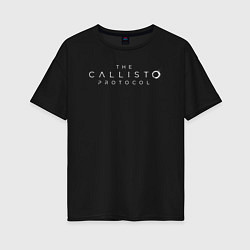 Футболка оверсайз женская The Callisto Protocol logo, цвет: черный