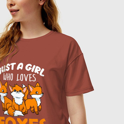Женская футболка оверсайз Просто девушка, которая любит лис / Кирпичный – фото 3