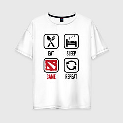 Футболка оверсайз женская Eat Sleep Dota Repeat, цвет: белый