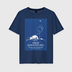 Футболка оверсайз женская High Adventure Винтажная реклама, цвет: тёмно-синий