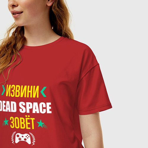Женская футболка оверсайз Извини Dead Space Зовет / Красный – фото 3