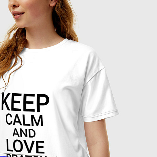 Женская футболка оверсайз Keep calm Bratsk Братск / Белый – фото 3