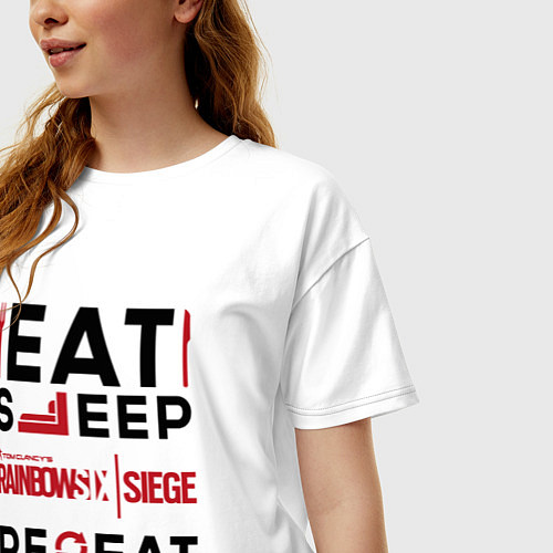 Женская футболка оверсайз Надпись: Eat Sleep Rainbow Six Repeat / Белый – фото 3