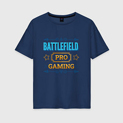 Футболка оверсайз женская Игра Battlefield PRO Gaming, цвет: тёмно-синий