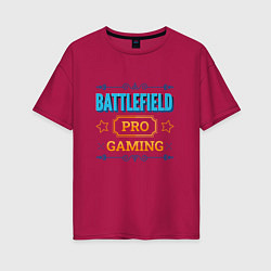 Футболка оверсайз женская Игра Battlefield PRO Gaming, цвет: маджента