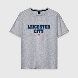 Футболка оверсайз женская Leicester City FC Classic, цвет: меланж