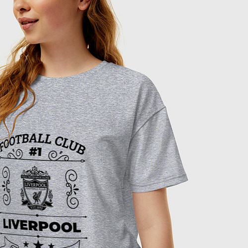 Женская футболка оверсайз Liverpool: Football Club Number 1 Legendary / Меланж – фото 3