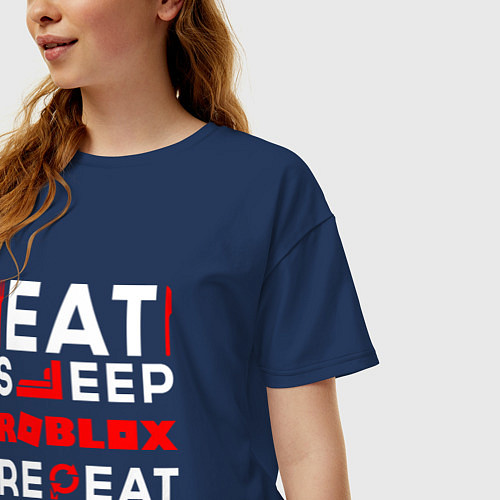Женская футболка оверсайз Надпись Eat Sleep Roblox Repeat / Тёмно-синий – фото 3