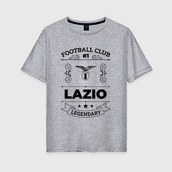 Футболка оверсайз женская Lazio: Football Club Number 1 Legendary, цвет: меланж