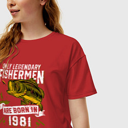 Футболка оверсайз женская Только легендарные рыбаки рождаются в 1981, цвет: красный — фото 2