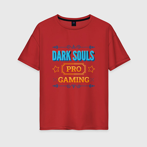 Женская футболка оверсайз Игра Dark Souls PRO Gaming / Красный – фото 1