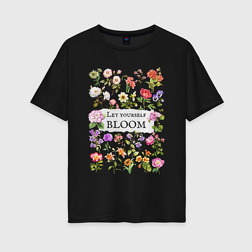 Женская футболка оверсайз Позволь себе расцвести разные цветы ботаника аквар / Черный – фото 1