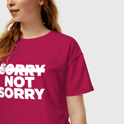 Женская футболка оверсайз Sorry or not sorry / Маджента – фото 3