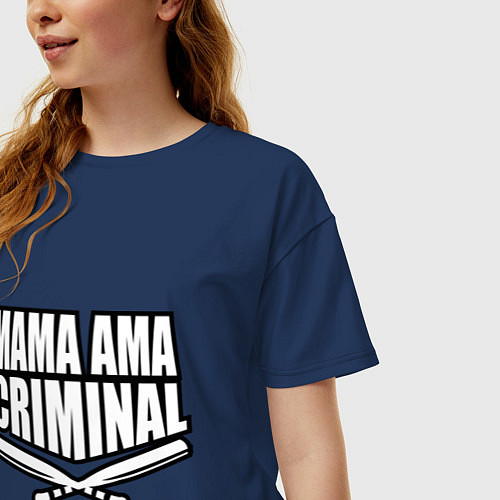 Женская футболка оверсайз Mama ama criminal / Тёмно-синий – фото 3