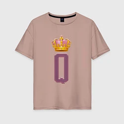 Футболка оверсайз женская Ее величество - Королева, цвет: пыльно-розовый