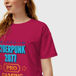 Футболка оверсайз женская Игра Cyberpunk 2077 pro gaming, цвет: маджента — фото 2