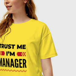 Футболка оверсайз женская Trust me - Im manager, цвет: желтый — фото 2