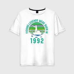 Женская футболка оверсайз Легендарный рыбак с 1992