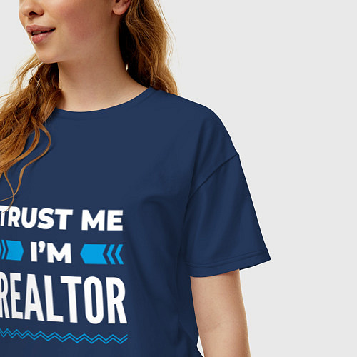 Женская футболка оверсайз Trust me Im realtor / Тёмно-синий – фото 3